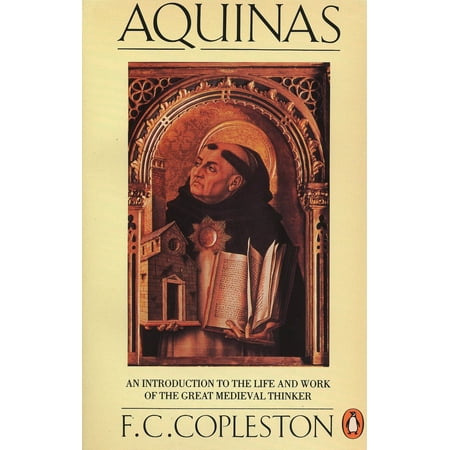 Aquinas: An Introduction to the Life and Work of the Great Medieval Thinker (Paperback)