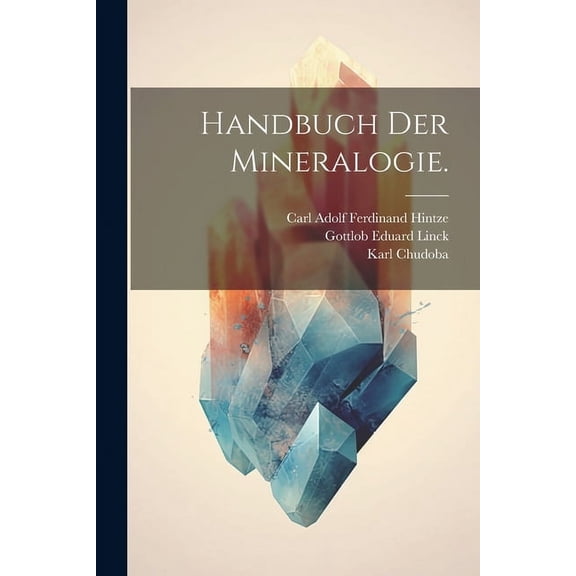 Handbuch der Mineralogie. (Paperback)