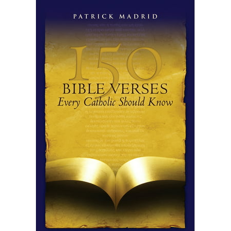 150 Bible Verses Every Catholic Should Know (Best Catholic Bible Verses)