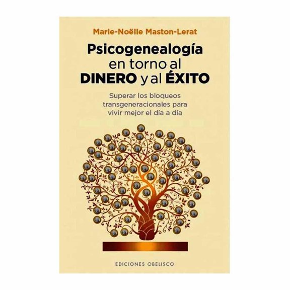 Psicogenealogía en Torno al Dinero y al Exito