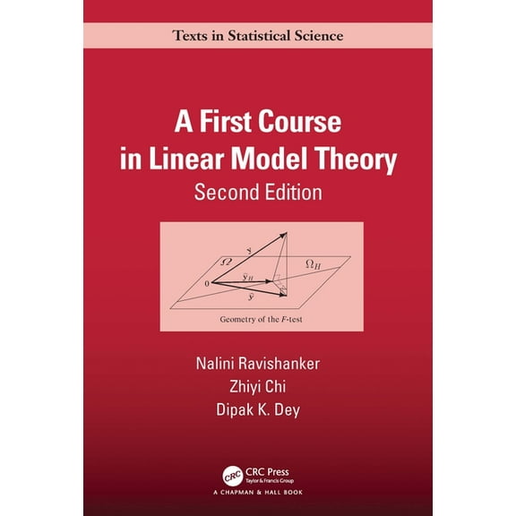 Chapman & Hall/CRC Texts in Statistical A First Course in Linear Model Theory, (Hardcover)