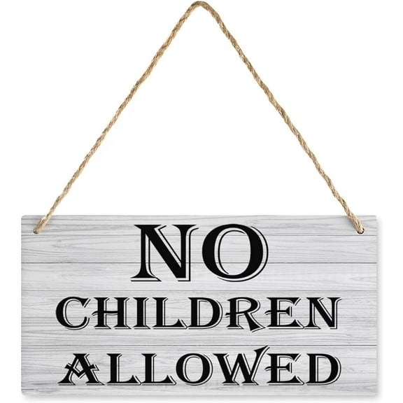 Novelty Wooden Wall Sign No Children Allowed Board House Wood Sign For Garden Yard Home Farmhouse 5x10 Inch