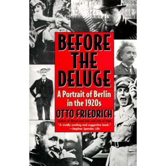Pre-Owned Before the Deluge: Portrait of Berlin in the 1920s, a (Paperback) 0060926791 9780060926793