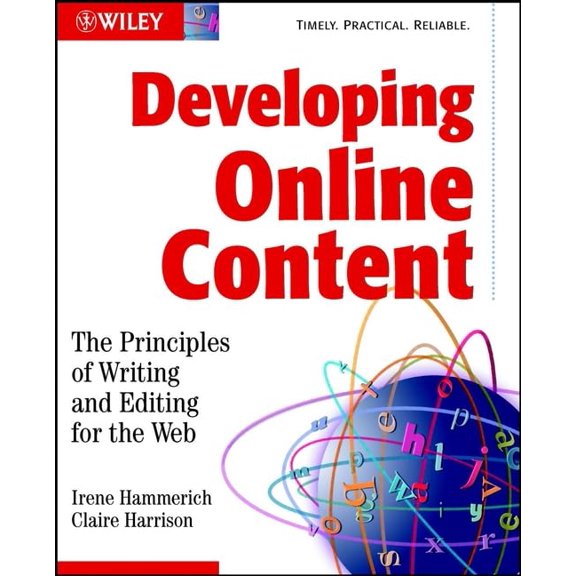 Pre-Owned Developing Online Content: The Principles of Writing and Editing for the Web (Paperback) 0471146110 9780471146117