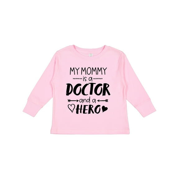 Inktastic My Mommy is a Doctor and a Hero Boys or Girls Long Sleeve Toddler T-Shirt