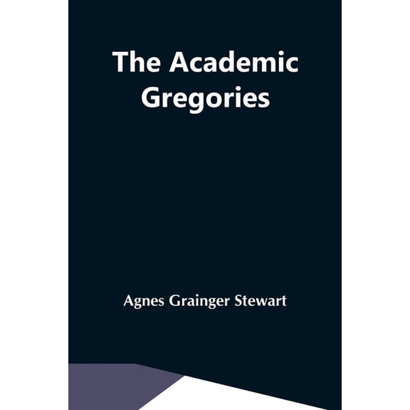 The Academic Gregories, (Paperback)