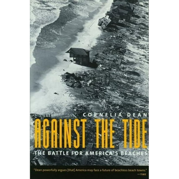 Against the Tide: The Battle for America's Beaches, (Paperback)