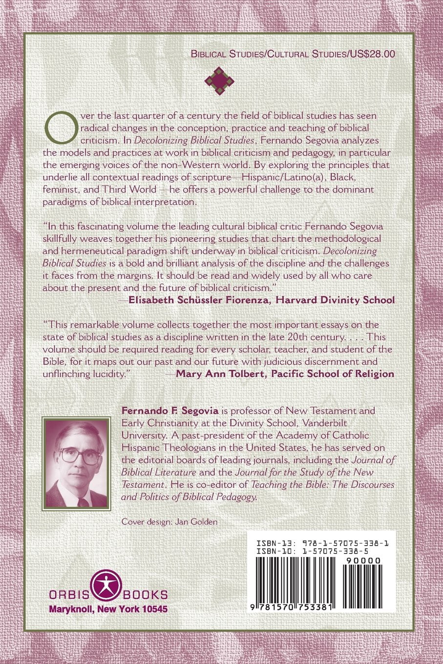 Decolonizing Biblical Studies: A View from the Margins (Paperback)