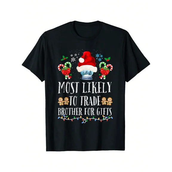 Childrens Wear Most Likely To Trade Brother For Gifts Christmas Snowman Graphic Unisex Short Sleeve Cotton Tee For Kids Funny Holiday Gift