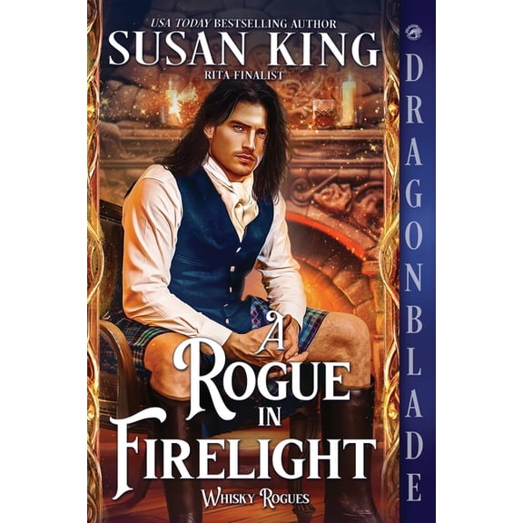The Whisky Rogues A Rogue in Firelight: A Scottish Historical Romance, Book 1, (Paperback)