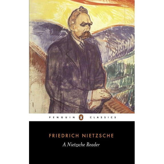 Penguin Classics A Nietzsche Reader, (Paperback)