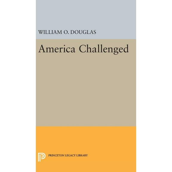 Princeton Legacy Library America Challenged, Book 2423, (Hardcover)