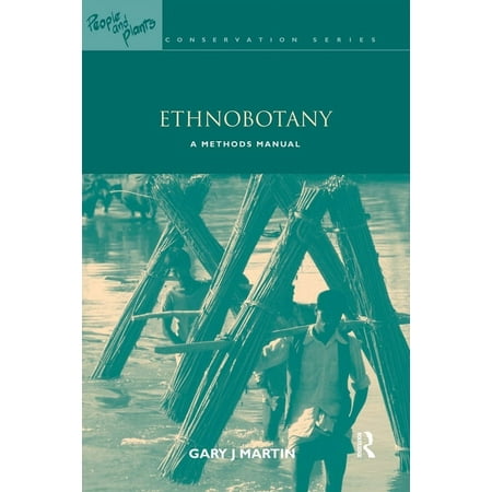 UPC: 9781844070848 | People and Plants International Conservation: Ethnobotany: A Methods Manual (Paperback)