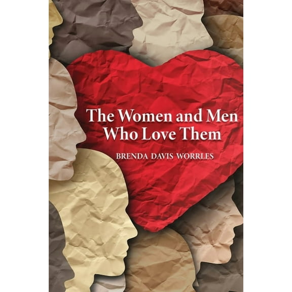 The Women and Men Who Love Them, (Paperback)
