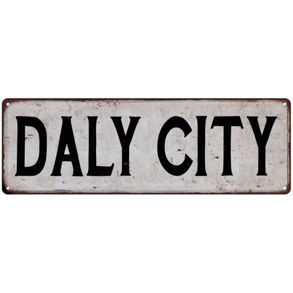DALY CITY Vintage Look Rustic Metal 8x24 Sign City State 108240041225