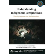 Understanding Indigenous Perspectives: Visions, Dreams, and Hallucinations