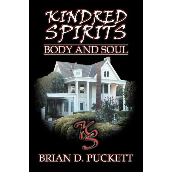 Kindred Spirits: Body and Soul (Paperback)