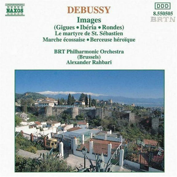 Alexander Rahbari - Images / Le Martyre de St Sebastien - Music & Performance - CD