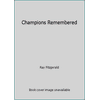 Champions Remembered [Paperback - Used]