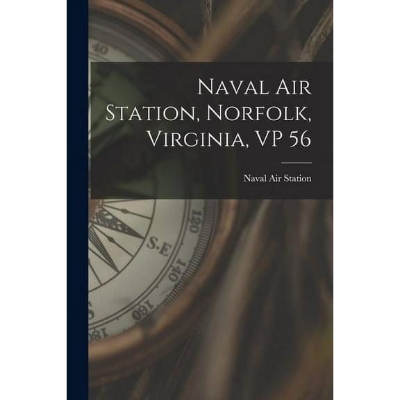 Naval Air Station, Norfolk, Virginia, VP 56, (Paperback)