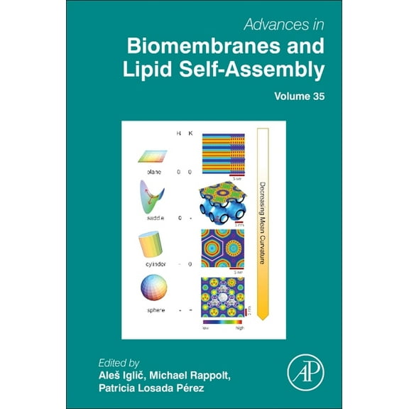 Advances in Biomembranes and Lipid Self- Advances in Biomembranes and Lipid Self-Assembly: Volume 35, Book 35, (Hardcover)