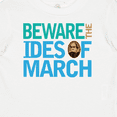 thumbnail image 4 of Inktastic Julius Caesar Ides of March Boys or Girls Baby T-Shirt, 4 of 5