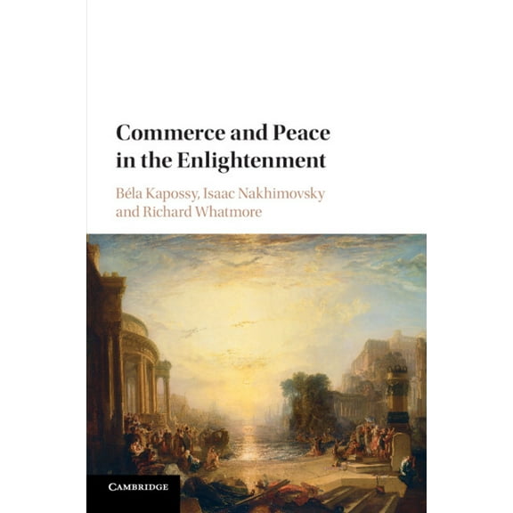 Commerce and Peace in the Enlightenment, (Paperback)