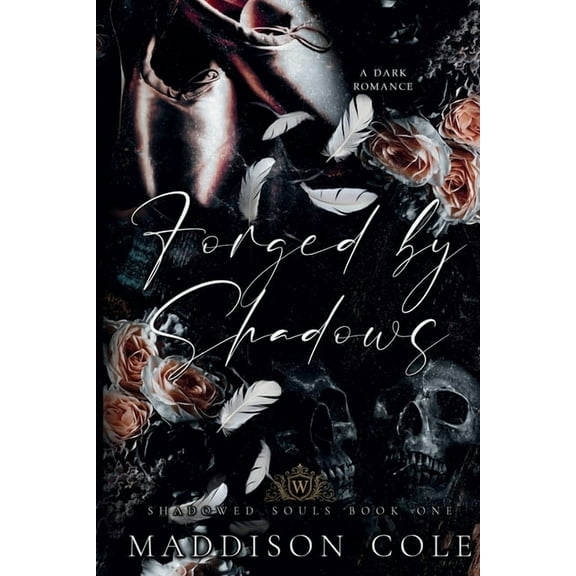 The Shadowed Souls Forged by Shadows, Book 1, (Paperback)