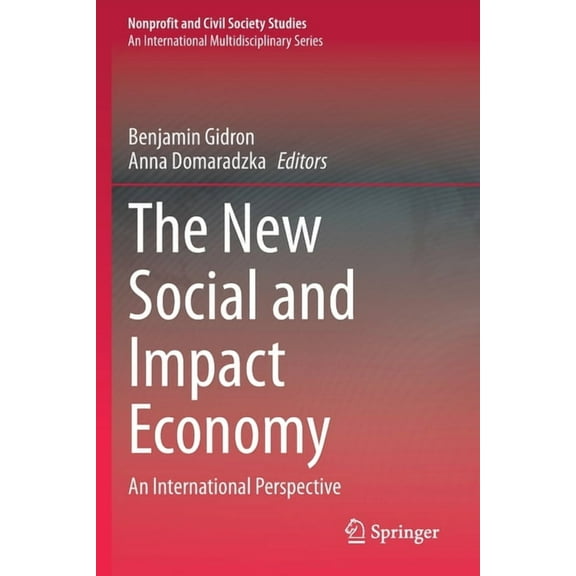 Nonprofit and Civil Society Studies The New Social and Impact Economy: An International Perspective, (Paperback)