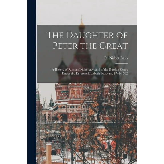 The Daughter of Peter the Great (Paperback)