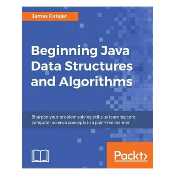 Beginning Java Data Structures and Algorithms (Paperback)