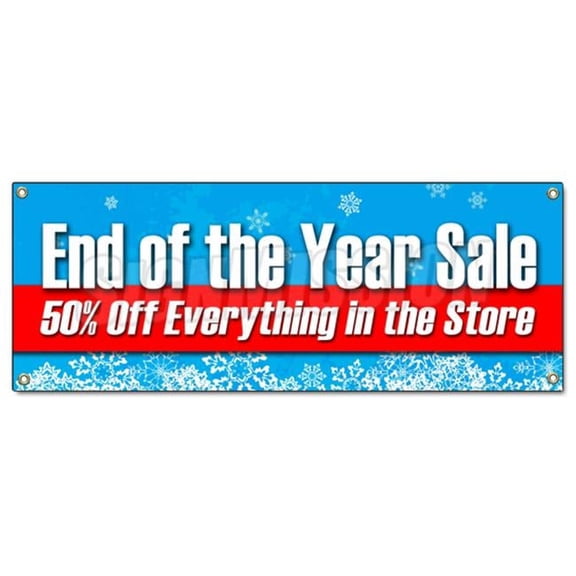 18 x 48 in. End of The Year Sale 50 Percent Off Everything Banner Sign
