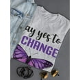 thumbnail image 3 of Say Yes To Change, Buttefly T-Shirt Women -Smartprints Designs, Female x-Large, 3 of 4