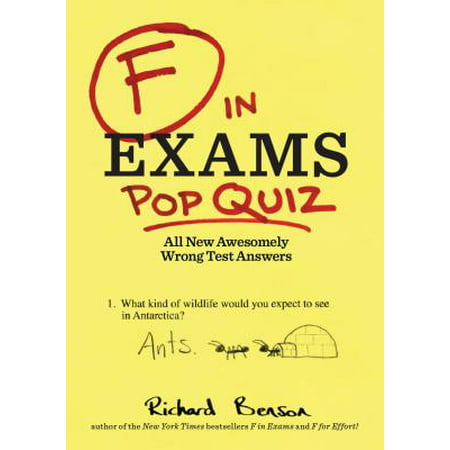 F in Exams: Pop Quiz : All New Awesomely Wrong Test