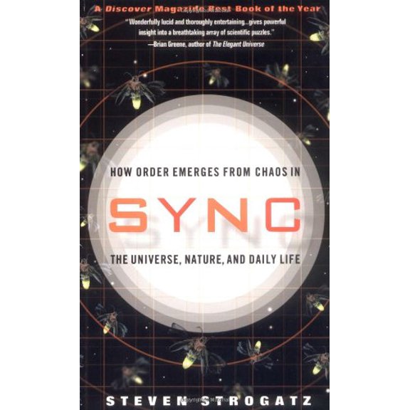 Pre-Owned Sync: How Order Emerges from Chaos in the Universe, Nature, and Daily Life (Paperback) 0786887214 9780786887217