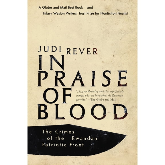 Pre-Owned In Praise of Blood: The Crimes of the Rwandan Patriotic Front (Paperback) 0345812107 9780345812100