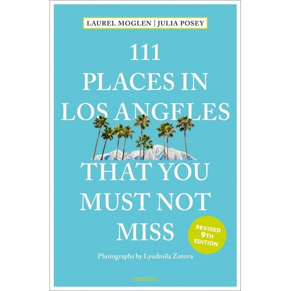 111 Places 111 Places in Los Angeles That You Must Not Miss, (Paperback)