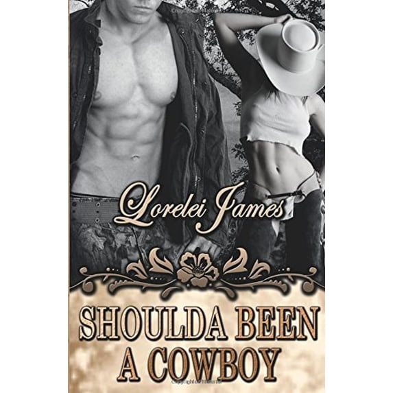 Pre-Owned Shoulda Been a Cowboy (Paperback) by Lorelei James