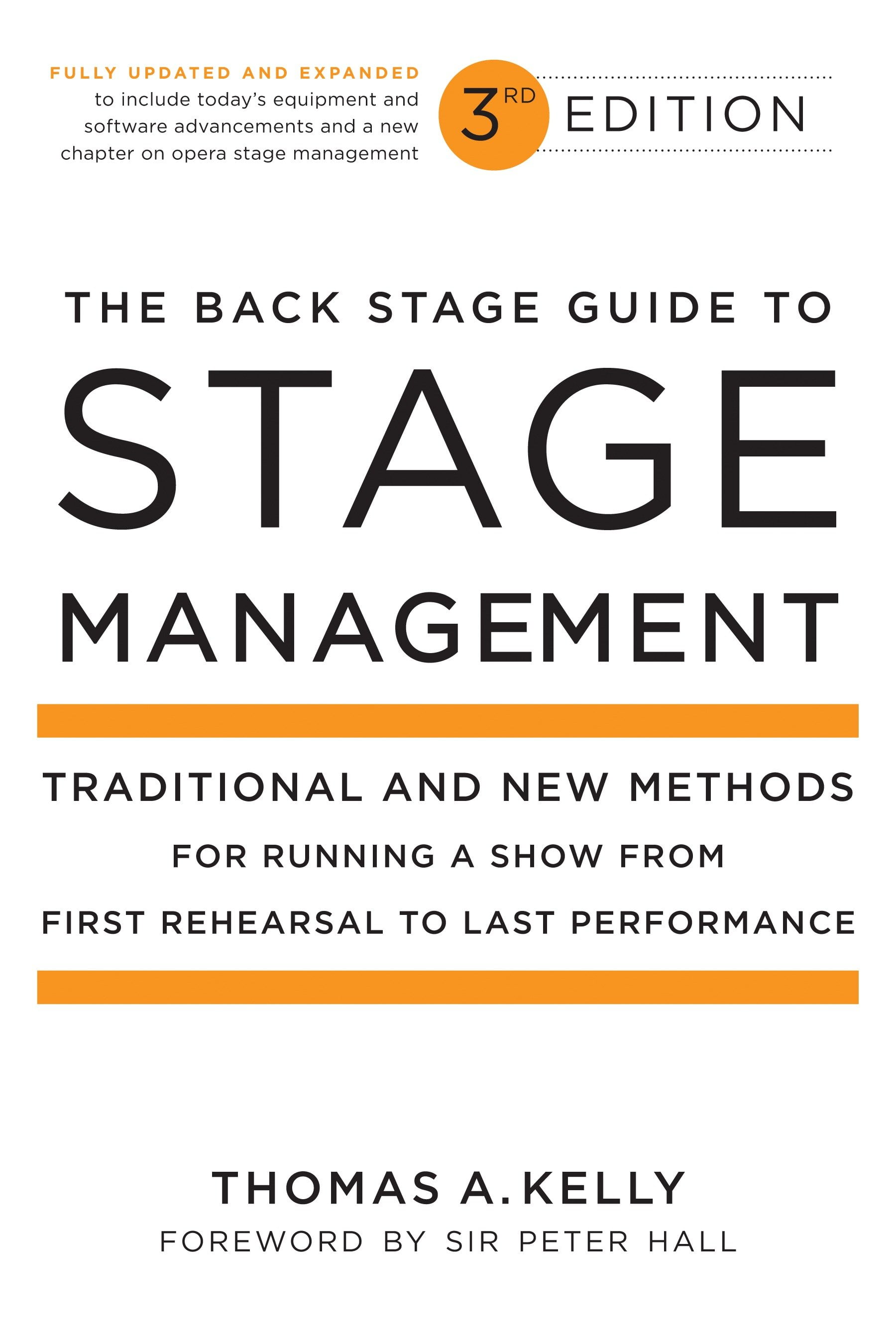 The-Back-Stage-Guide-to-Stage-Management-3rd-Edition-Traditional-and-New-Methods-for-Running-a-Show-from-First-Rehearsal-to-Last-Performance
