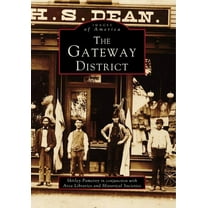 Images of America: The Gateway District (Paperback)