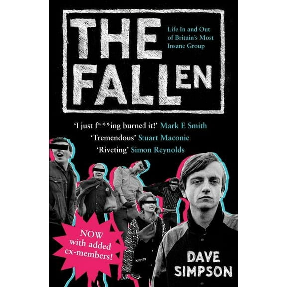 The Fallen: Life in and Out of Britain's Most Insane Group, (Paperback)