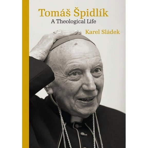Tomáš Špidlík : A Theological Life (Paperback)