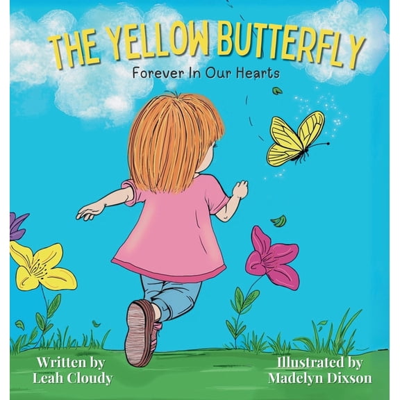 The Yellow Butterfly: Forever in our Hearts, (Hardcover)