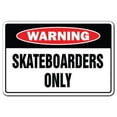 thumbnail image 1 of Skateboarders Only Sign Skate Board Skater, 1 of 1