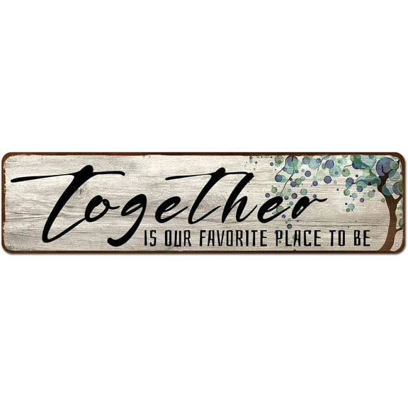 Family Wall Art Decor Inspirational Quotes Wall Hanging Sign -Together is Our Favorite Place to Be-Motivational Home Wall Art Decor Tin Plaque Sign 4"x16"