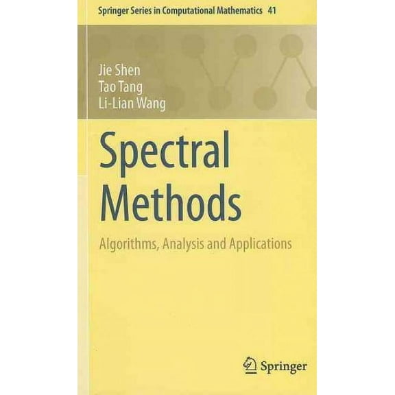 Springer Computational Mathematics: Spectral Methods: Algorithms, Analysis and Applications (Hardcover)