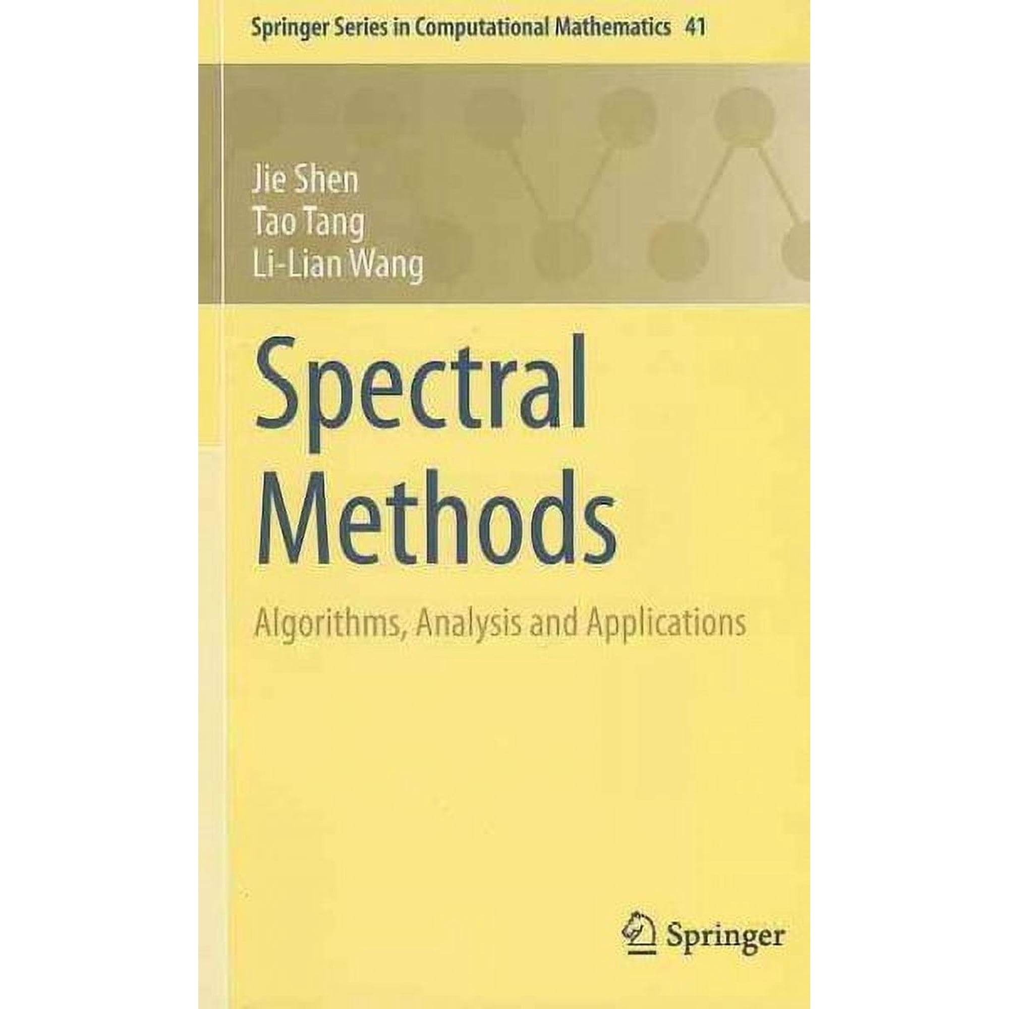 Springer Computational Mathematics: Spectral Methods: Algorithms Analysis and Applications (Hardcover)