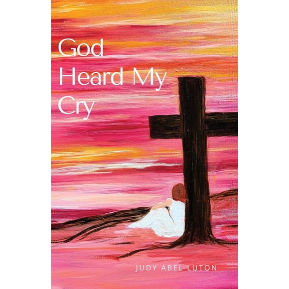 God Heard My Cry, (Paperback)