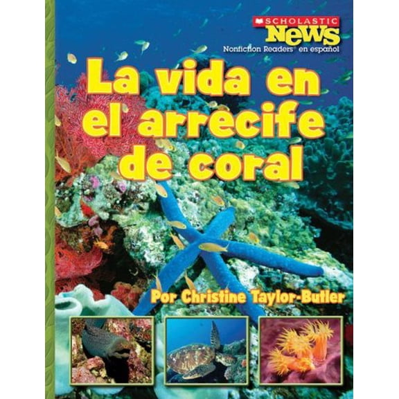 Pre-Owned La Vida en el Arrecife de Coral = A Home in the Coral Reef (Paperback) 0531206467 9780531206461
