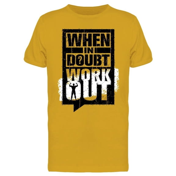 When In Doubt Workout T-Shirt Men -Image by Shutterstock, Male 3X-Large